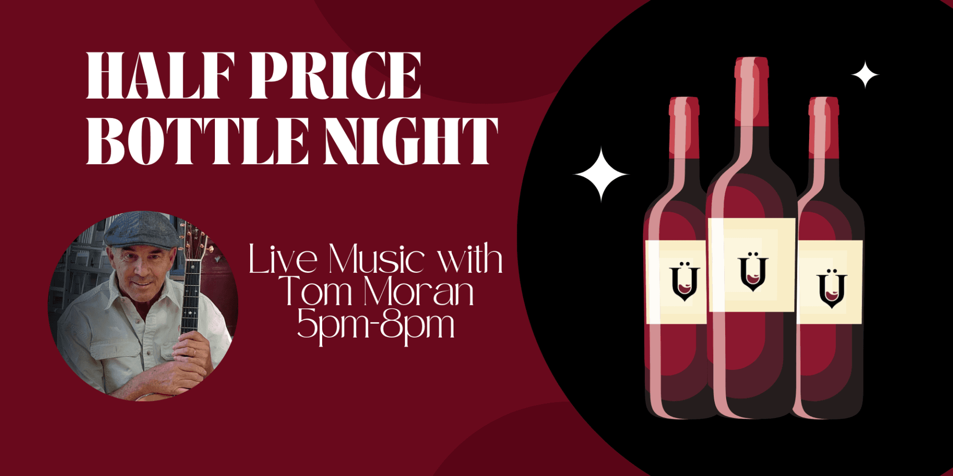 Half Price Bottle Night & Live Music